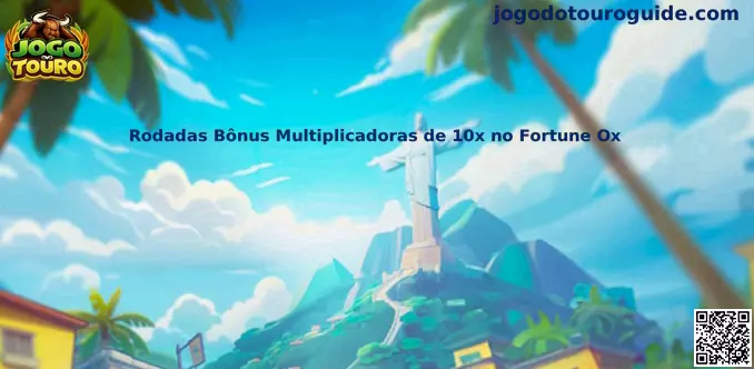 Rodadas Bônus Multiplicadoras de 10x no Fortune Ox