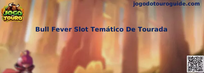 Bull Fever Slot Temático De Tourada