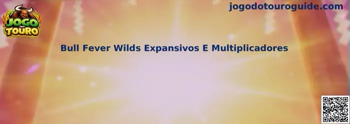 Bull Fever Wilds Expansivos E Multiplicadores