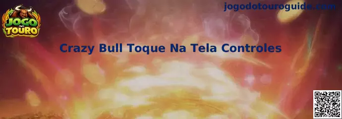 Crazy Bull Toque Na Tela Controles