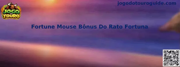 Fortune Mouse Bônus Do Rato Fortuna