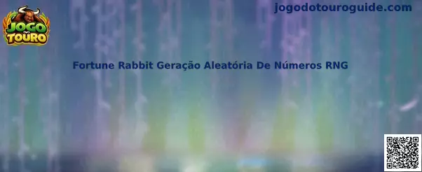 Fortune Rabbit Geração Aleatória De Números RNG