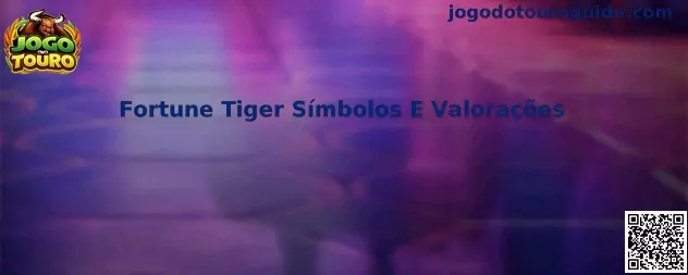 Fortune Tiger Símbolos E Valorações
