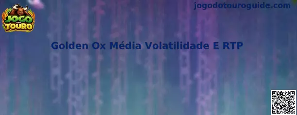 Golden Ox Média Volatilidade E RTP