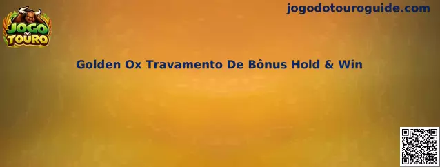Golden Ox Travamento De Bônus Hold & Win