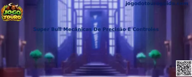 Super Bull Mecânicas De Precisão E Controles